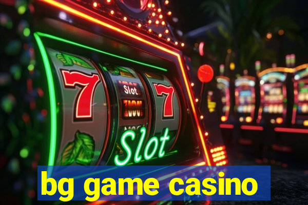 bg game casino