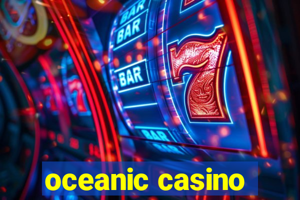 oceanic casino