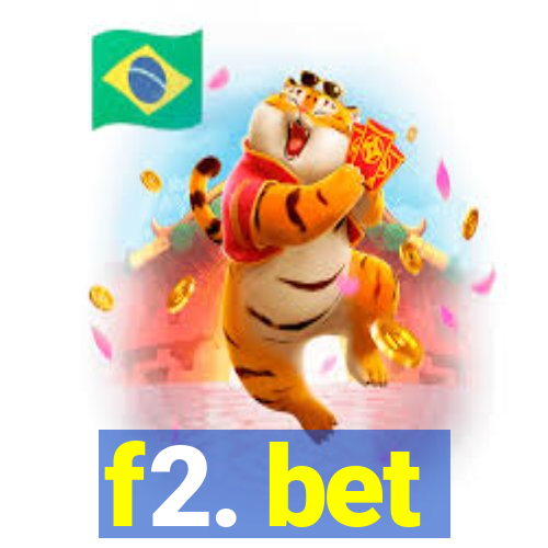 f2. bet