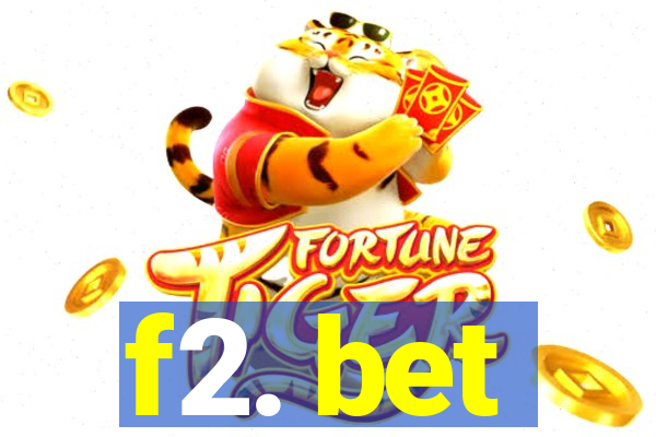 f2. bet