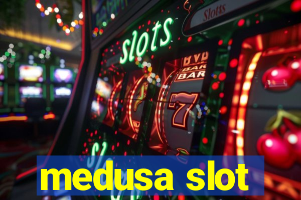 medusa slot