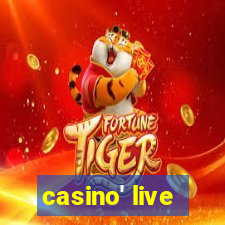 casino' live