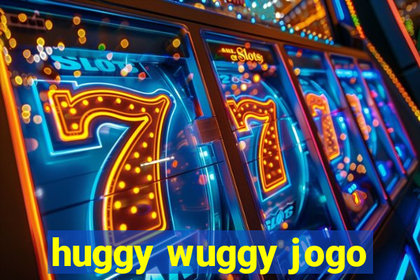 huggy wuggy jogo