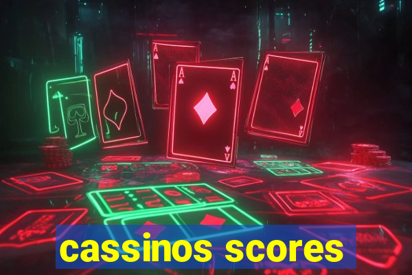 cassinos scores