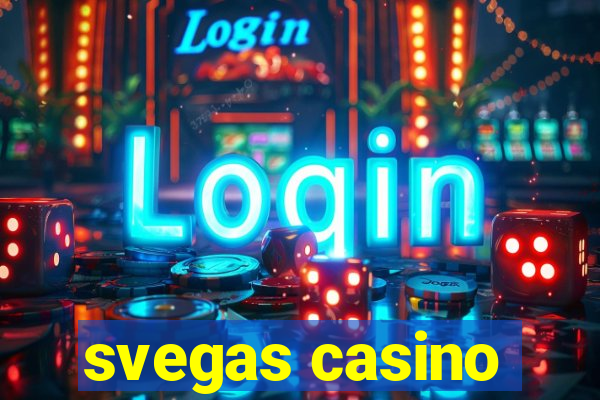 svegas casino