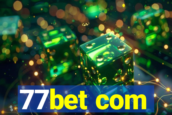 77bet com