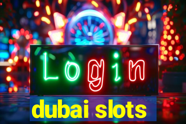 dubai slots