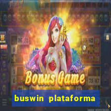 buswin plataforma de jogos