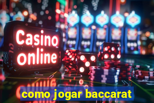 como jogar baccarat