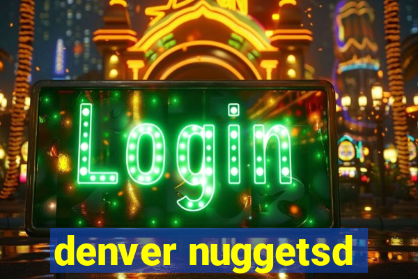 denver nuggetsd