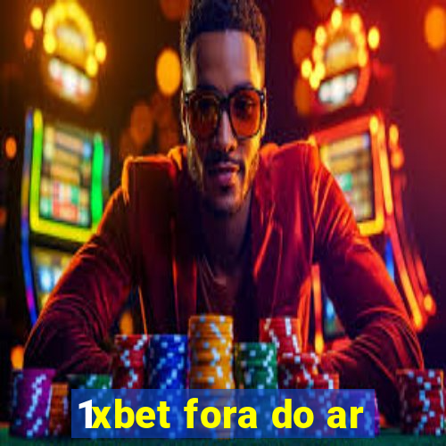 1xbet fora do ar