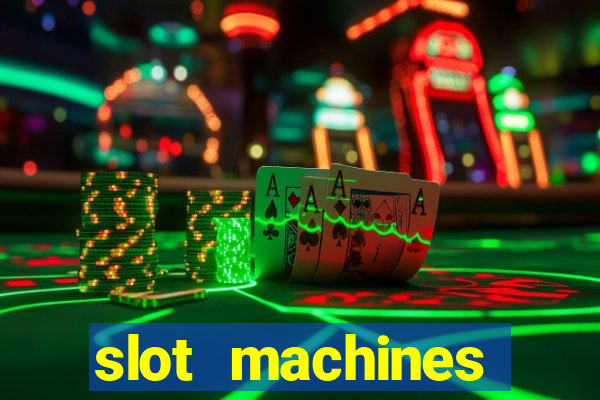 slot machines casino games