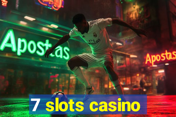 7 slots casino