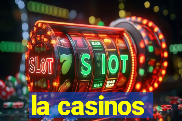 la casinos