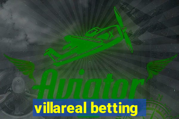 villareal betting