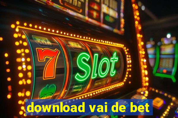 download vai de bet