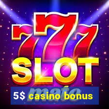 5$ casino bonus