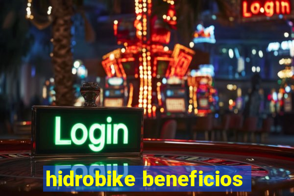 hidrobike beneficios