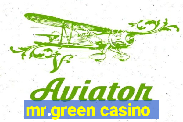 mr.green casino