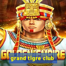 grand tigre club