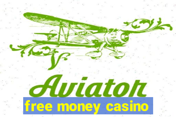 free money casino