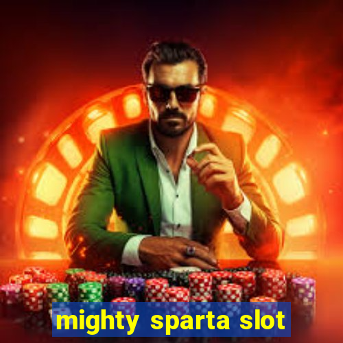 mighty sparta slot