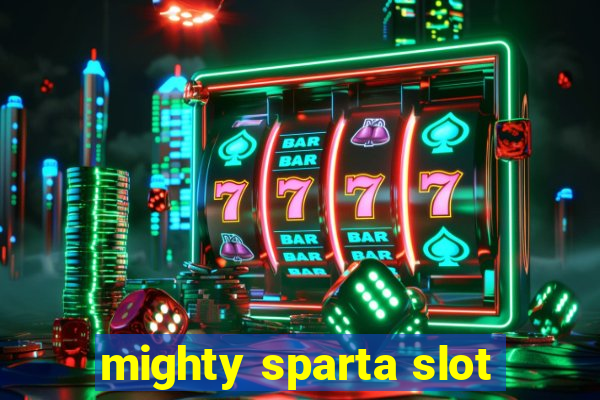 mighty sparta slot