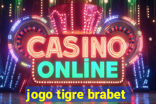 jogo tigre brabet