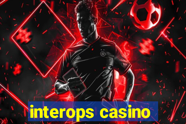 interops casino