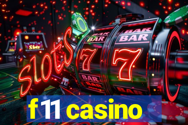 f11 casino