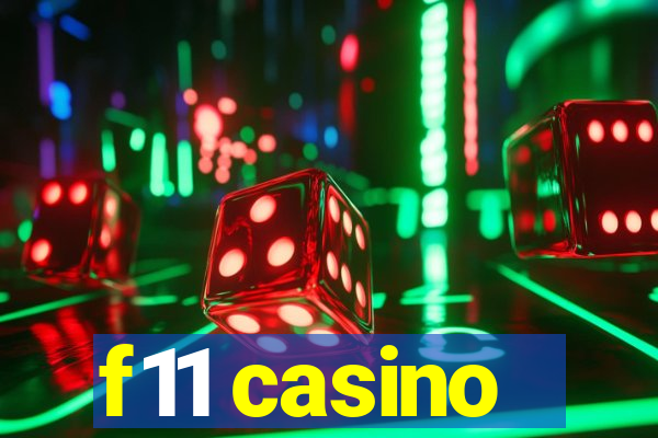 f11 casino