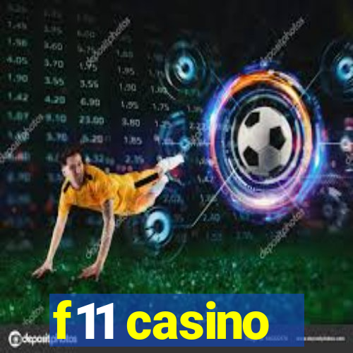 f11 casino