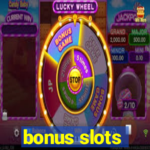 bonus slots