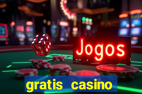 gratis casino freispiele ohne einzahlung