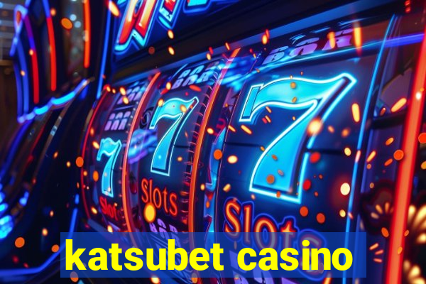 katsubet casino