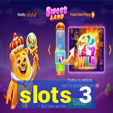 slots 3