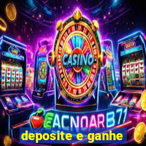 deposite e ganhe