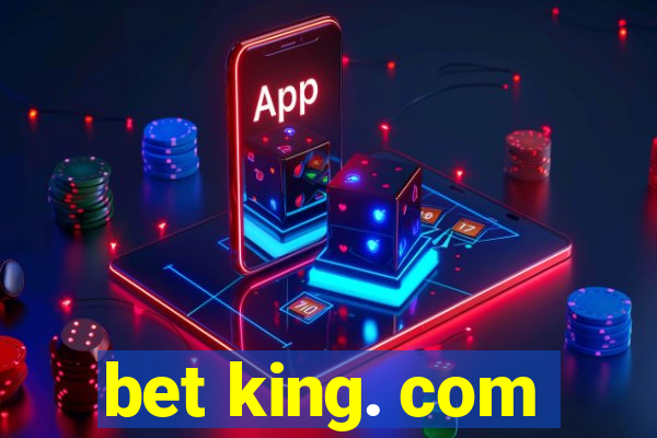 bet king. com