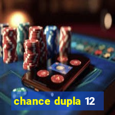 chance dupla 12