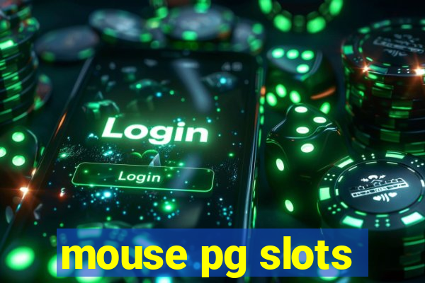 mouse pg slots