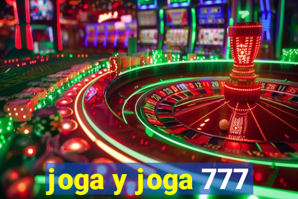 joga y joga 777