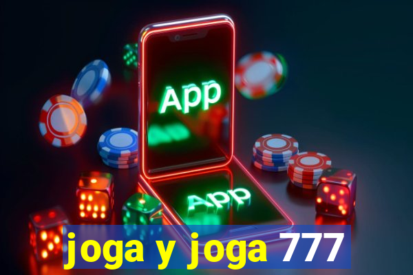 joga y joga 777