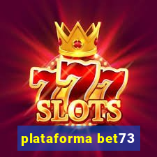 plataforma bet73