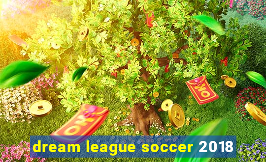 dream league soccer 2018