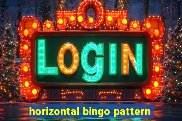 horizontal bingo pattern