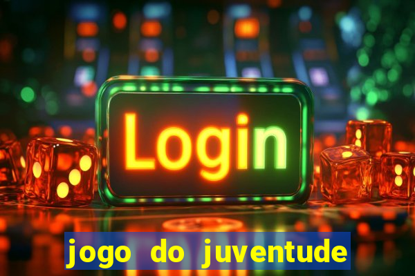 jogo do juventude onde assistir