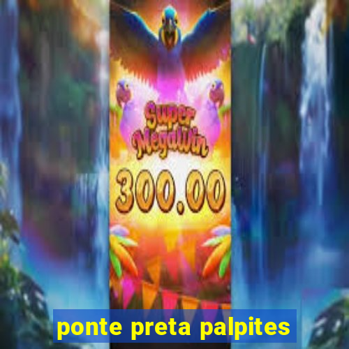 ponte preta palpites