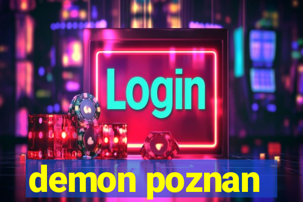 demon poznan