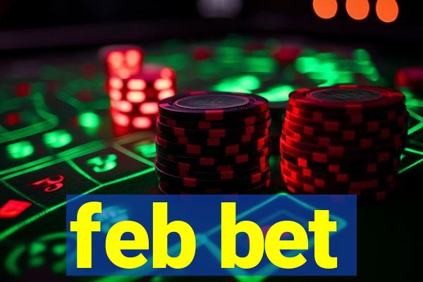 feb bet