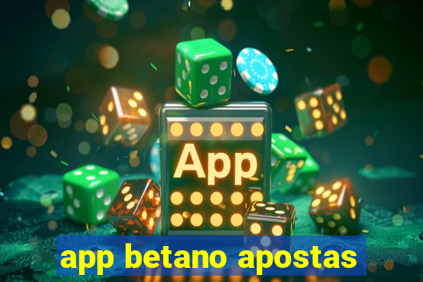 app betano apostas